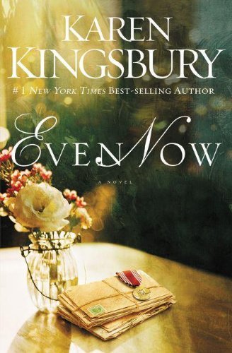 Karen Kingsbury/Even Now
